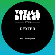 Front View : Dexter - NOT THE ONLY ONE EP - Voyage Direct / VD1
