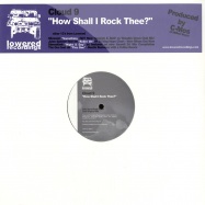 Front View : Cloud 9 - HOW SHALL I ROCK THEE - Lowered / LOW012