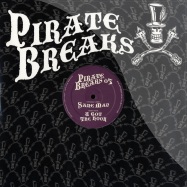 Front View : Pirate Breaks - SANE MAN / YOU GOT THE HOOK - Pirate Breaks / PIRATE005