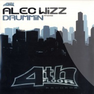 Front View : Alec Wizz - DRUMMIN - 4th Floor / ff2058