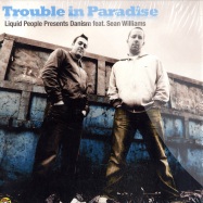 Front View : Liquid People Pres Danism - TROUBLE IN PARADISE - Tony Records / TR1011