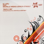 Front View : DJ Jorj feat Michelle Weeks & Byron Stingily - BACK 2 ME - Stalwart / stal015