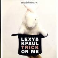 Front View : Lexy & K-Paul - TRICK ON ME (REPRESS 2010) - Music is music / MIM010