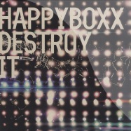 Front View : Happyboxx - DESTROY IT EP - Mako Records / mako005