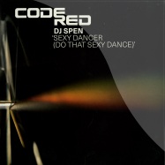 Front View : DJ Spen - SEXY DANCER (DO THAT SEXY DANCE) - Code Red / code14