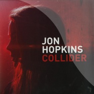 Front View : Jon Hopkins - COLLIDER: REMIXES - Domino Records / rug562t