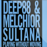 Front View : Deep88 & Melchior Sultana - PLAYING WITHOUT MOVING (2X12 INCH LP) - 12Records / 12R03LP