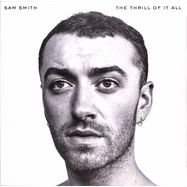 Front View : Sam Smith - THE THRILL OF IT ALL (180G LP) - Capitol / 5793510