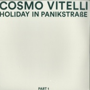Front View : Cosmo Vitelli - HOLIDAY IN PANIKSTRASSE PART 1 (LP) - Malka Tuti / Malka Tuti LP 005 A