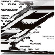 Front View : Newclear Waves - ARCHIVE TRACKS 2005-2009 (LP) - Electronic Emergencies / EE033rtm