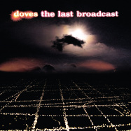 Front View : Doves - THE LAST BROADCAST (180g 2LP) - Virgin / 0857375