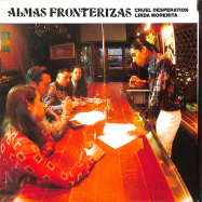 Front View : Almas Fronterizas - CRUEL DESPERATION (7 INCH) - Names You Can Trust / NYCT7064