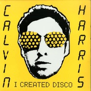 Front View : Calvin Harris - I CREATED DISCO (VINYL 1, LP) - Sony Music / 190758369112_ab