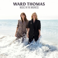 Front View : Ward Thomas - MUSIC IN THE MADNESS (LP) - Wtw Music / WTWMB151