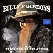 Front View : Billy F Gibbons - THE BIG BAD BLUES (TRANSLUCENT BLUE VINYL) (LP) - Concord Records / 7205799