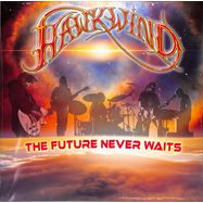 Front View : Hawkwind - THE FUTURE NEVER WAITS (GATEFOLD BLACK 2LP) (2LP) - Cherry Red Records / 1018841CYR