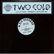 Front View : Two Cold - DESERT LEATHER EP - M.A.D records / MAD006X