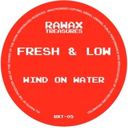 Front View : Fresh & Low - WIND ON WATER - Rawax Treasures / RXT-05