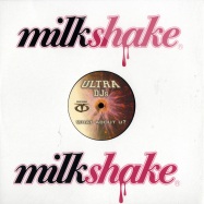 Front View : Ultra Dj s feat. TQ - WHAT ABOUT U? - Milkshake / 2br20070212