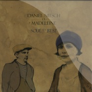 Front View : Daniel Nitsch et Madeleine - SOUL TO REST (KOMBINAT 100 / JAY HAZE RMXS) - Voltage Musique / VMR037