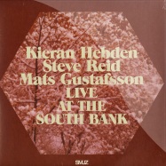 Front View : Kieran Hebden / Steve Reid / Mats Gustafsson - LIVE AT THE SOUTH BANK (2LP) - Smalltown Superjazz / stsj211lp