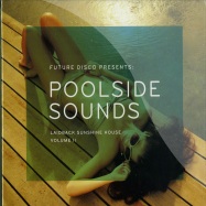 Front View : Various Artists - FUTURE DISCO - POOLSIDE SOUNDS - LAIDBACK SUNSHINE HOUSE VOL.2 (2CD) - Needwant / NEEDCD012
