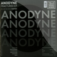 Front View : Anodyne - FRACTURED EP - Yellow Machines / ym014