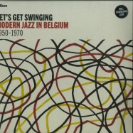 Front View : Various Artists - LETS GET SWINGING: MODERN JAZZ IN BELGIUM 1950-1970 (180G 2X12 LP + MP3) - SDBAN / SDBANLP07
