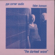 Front View : Pye Corner Audio - THE DARKEST WAVE (7 INCH) - Polytechnic Youth / py43