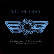Front View : The-Dept - THE DEPARTMENT OF RECONSTRUCTION AND DEMATERIALIZA (LP) - Recordjet / 1002488REJ