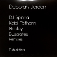 Front View : Deborah Jordan - DJ SPINNA & KAIDI TATHAM REMIXES - Futuristica / FUT1201