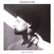 Front View : Douglas Firs - HEART OF A MOTHER (LP) - Arlette / LET005LP