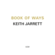 Front View : Keith Jarrett - BOOK OF WAYS (2CD) - Ecm Records / 7751480