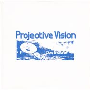 Front View : Projective Vision - CLOSE ENCOUNTER - TRANSMIGRATION / TM010