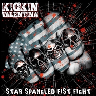 Front View : Kickin Valentina - STAR SPANGLED FIST FIGHT (LP) - Target Records / 1187681
