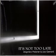 Front View : Zbigniew Preisner & Lisa Gerrard - ITS NOT TOO LATE (LP) - Preisner Productions / PPLP004