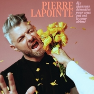 Front View : Pierre Lapointe - DIX CHANSONS DEMODEES POUR CEUX QUI ONT LE COEUR A (LP) - (SME Canada) Audiogram / 198588785256
