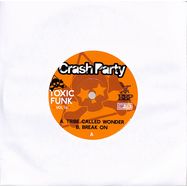 Front View : Crash Party - TOXIC FUNK VOL. 16 (7 INCH) - Breakbeat Paradise  / BBP235