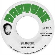 Front View : Jalen Ngonda - ALL ABOUT ME / ALL ABOUT ME (DUB) (7 INCH) (BLACK VINYL) - DAPTONE RECORDS / DAP1165