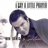 Front View : Bob Sonic feat Jimmy Marino - I SAY A LITTLE PRAYER - Z4000