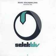 Front View : Marc Macrowland - SQUEEZE ME - Selektiv / selekt003