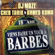 Front View : DJ Maze feat. Cheb Tarik & Ahmed Koma - VIENS FAIRE UN TOUR A BARBES - P2S Records / Barb001
