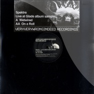 Front View : Spektre - WETWIRED / ON A ROLL (LIVE A GLADE ALBUM SAMPLER) - Very Very Wrong Indeed / VVWI008
