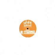 Front View : B-Twinz - SEX FM/SHOWROOM - White Blood Records / wb001