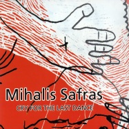 Front View : Mihalis Safras - CRY FOR THE LAST DANCE - Trapez LTD. 078