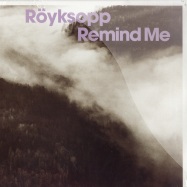 Front View : Royksopp - REMIND ME REMIXES - Labels / PM214 / 724354664861