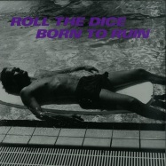 Front View : Roll The Dice - BORN TO RUIN (LP) - The New Black / rtd001
