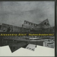 Front View : Alexandra Atnif - RHYTHMIC BRUTALISM VOL. 2 (LP) - EM Records / EM1169LP