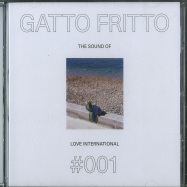 Front View : Various Artists - GATTO FRITTO - THE SOUND OF LOVE INTERNAL (CD) - Love International X Test Pressing / LITPCD1
