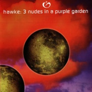 Front View : Hawke - 3 NUDES IN A PURPLE GARDEN - Hardkiss Music / HK003